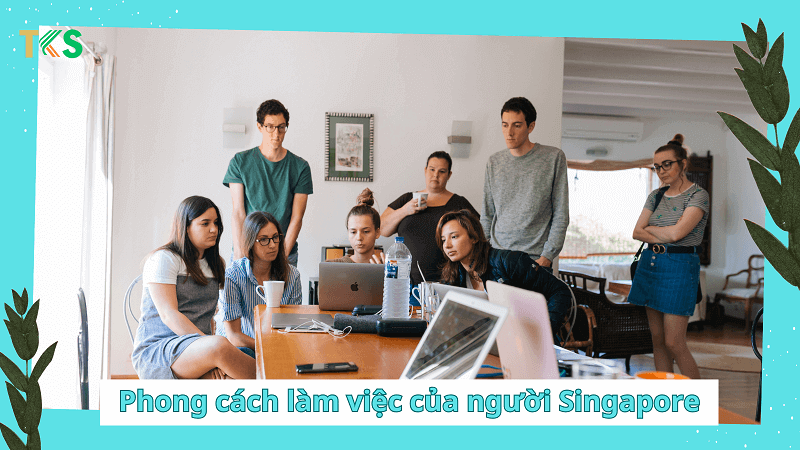Phong cách làm việc của người Singapore 