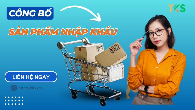 công bố sản phẩm nhập khẩu