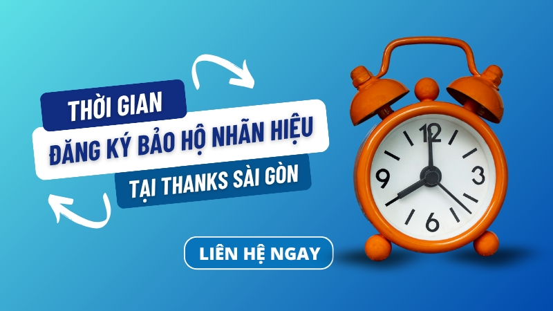 Thời gian đăng ký bảo hộ nhãn hiệu